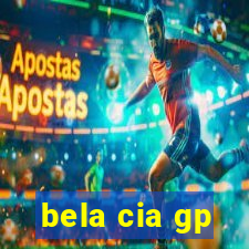 bela cia gp